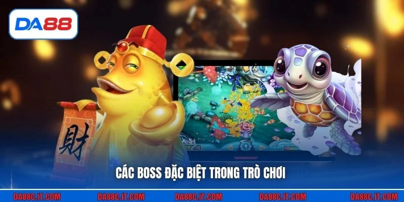 Các boss đặc biệt trong trò chơi