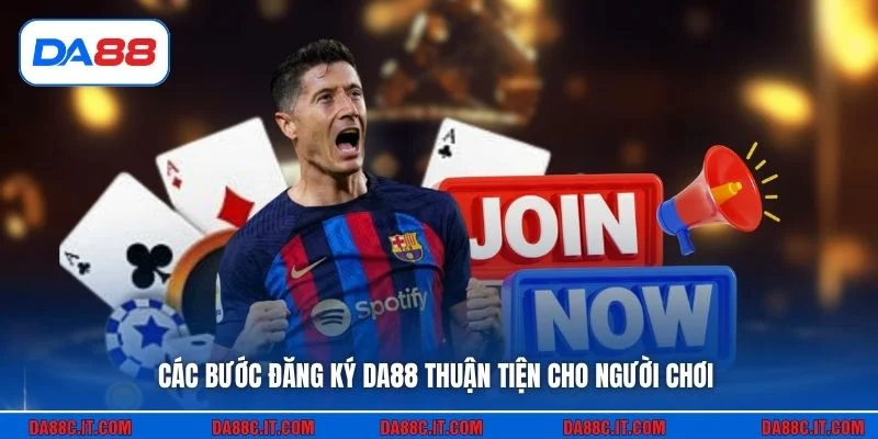 Các bước đăng ký DA88 thuận tiện cho người chơi
