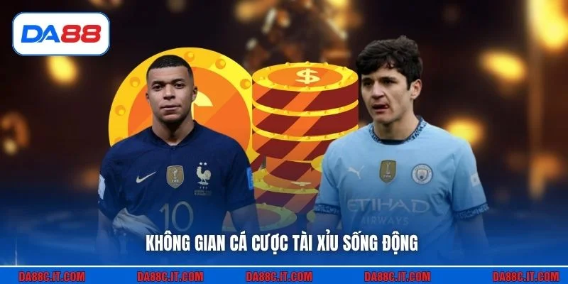 Không gian cá cược tài xỉu sống động