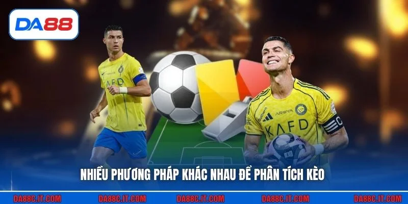 Nhiều phương pháp khác nhau để phân tích kèo